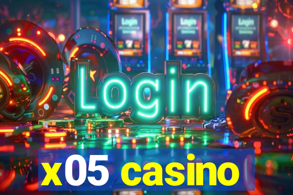 x05 casino